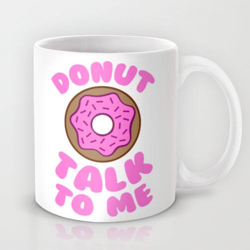 Donut talk to me Mug
