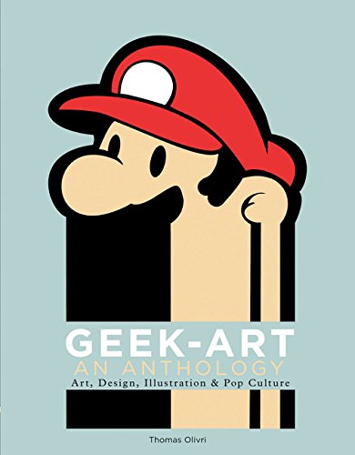 Geek-Art- An Anthology- Art, Design, Illustration & Pop Culture